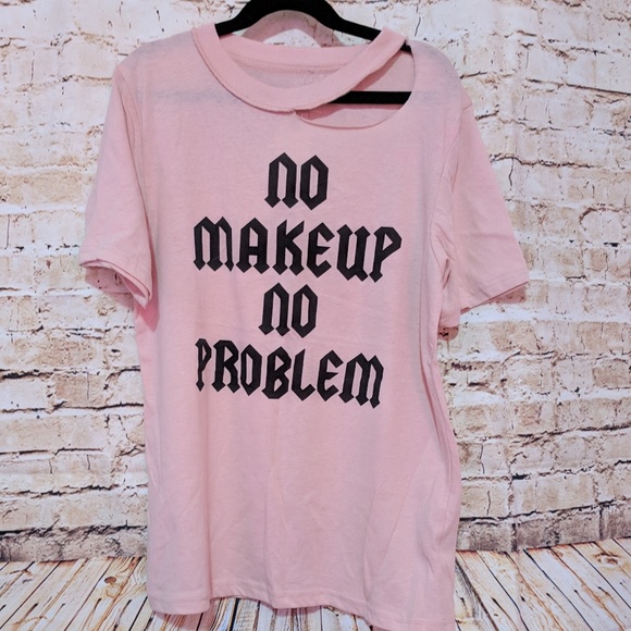 Other - No makeup No Problem distressed tee